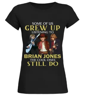 GREW UP LISTENING TO BRIAN JONES Camiseta cuello redondo Mujer